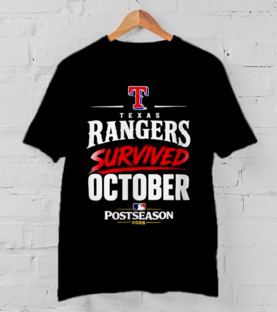 Texas Rangers Survived October 2026 MLB Postseason T-Shirt