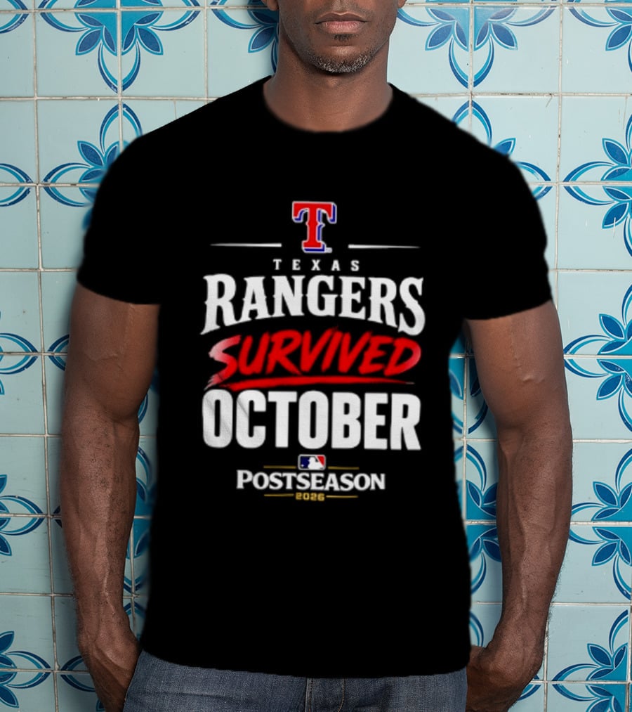 Texas Rangers Survived October 2026 MLB Postseason T-Shirt