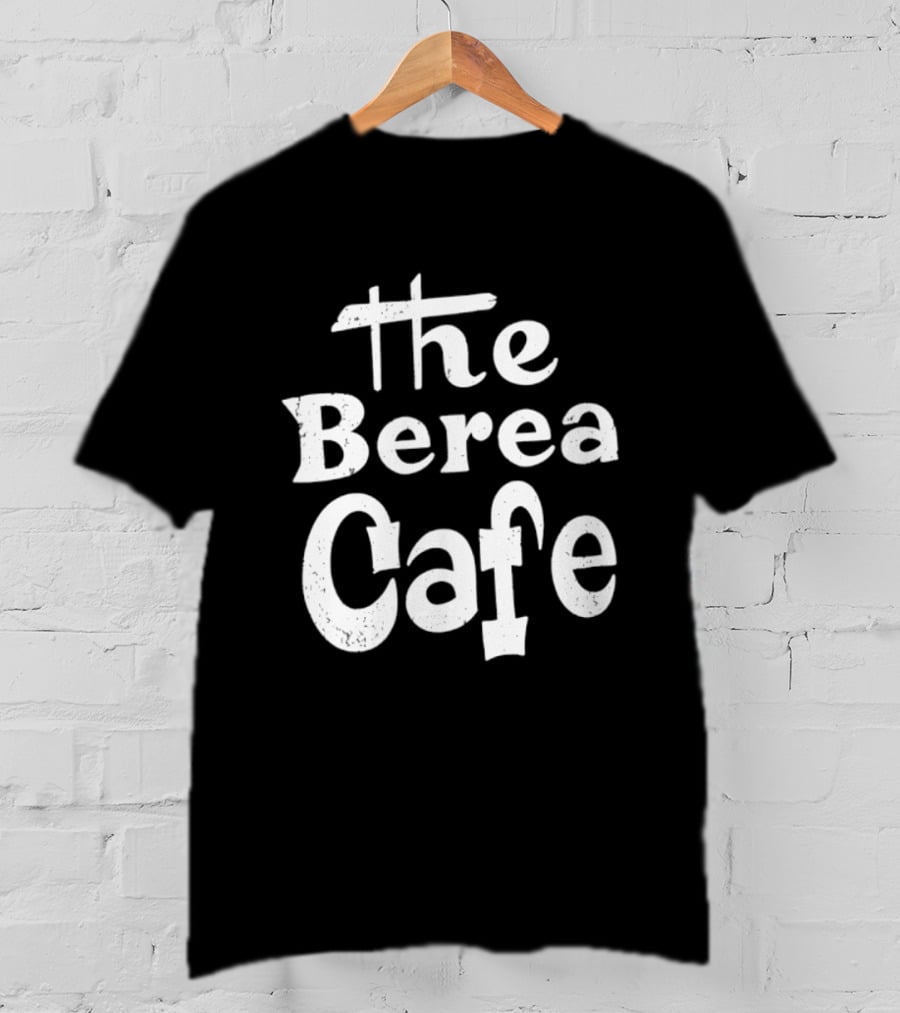 The Berea Cafe Retro Style Vintage Font T-Shirt