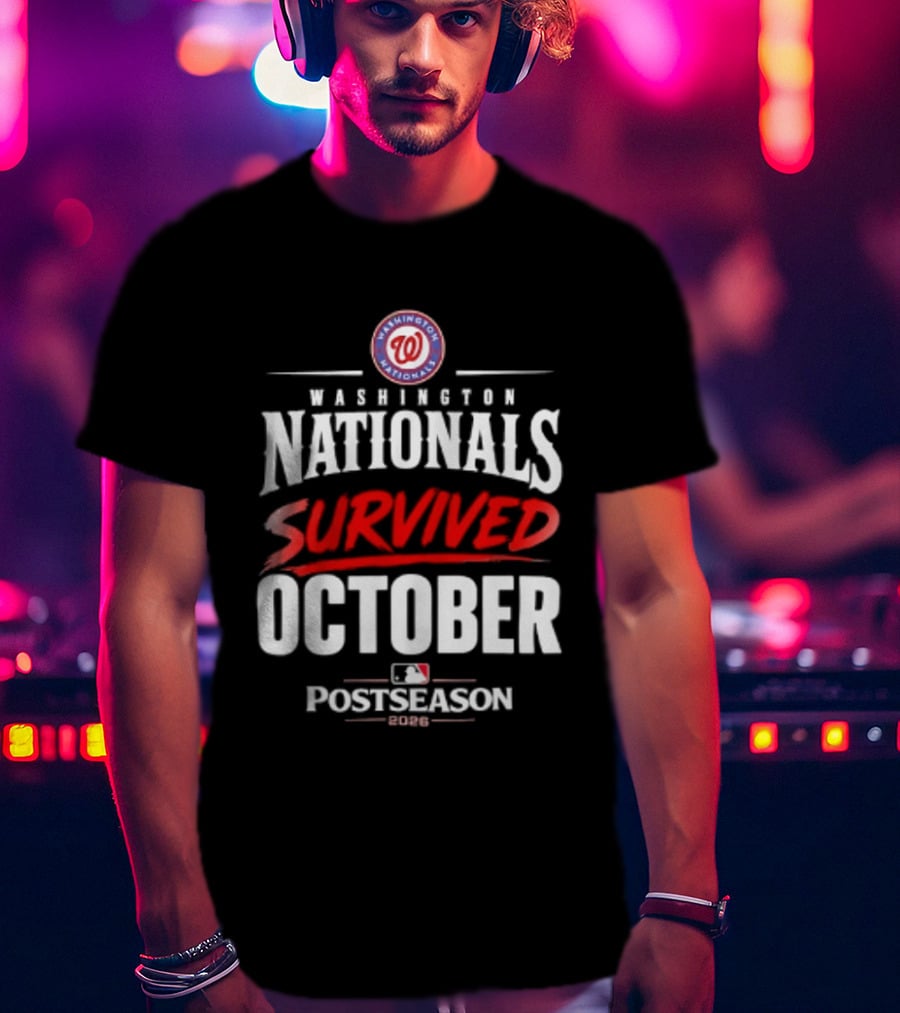 Washington Nationals Survived October MLB Postseason 2026 T-Shirt
