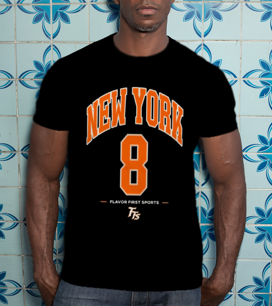 New York 8 Flavor First Sports TFS T-Shirt