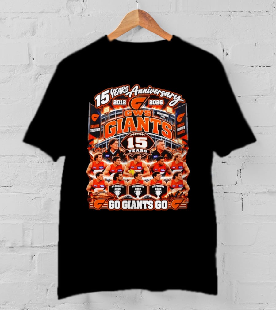 GWS Giants 15 Years Anniversary 2012 2026 AFL Premiers Go Giants Go T-Shirt