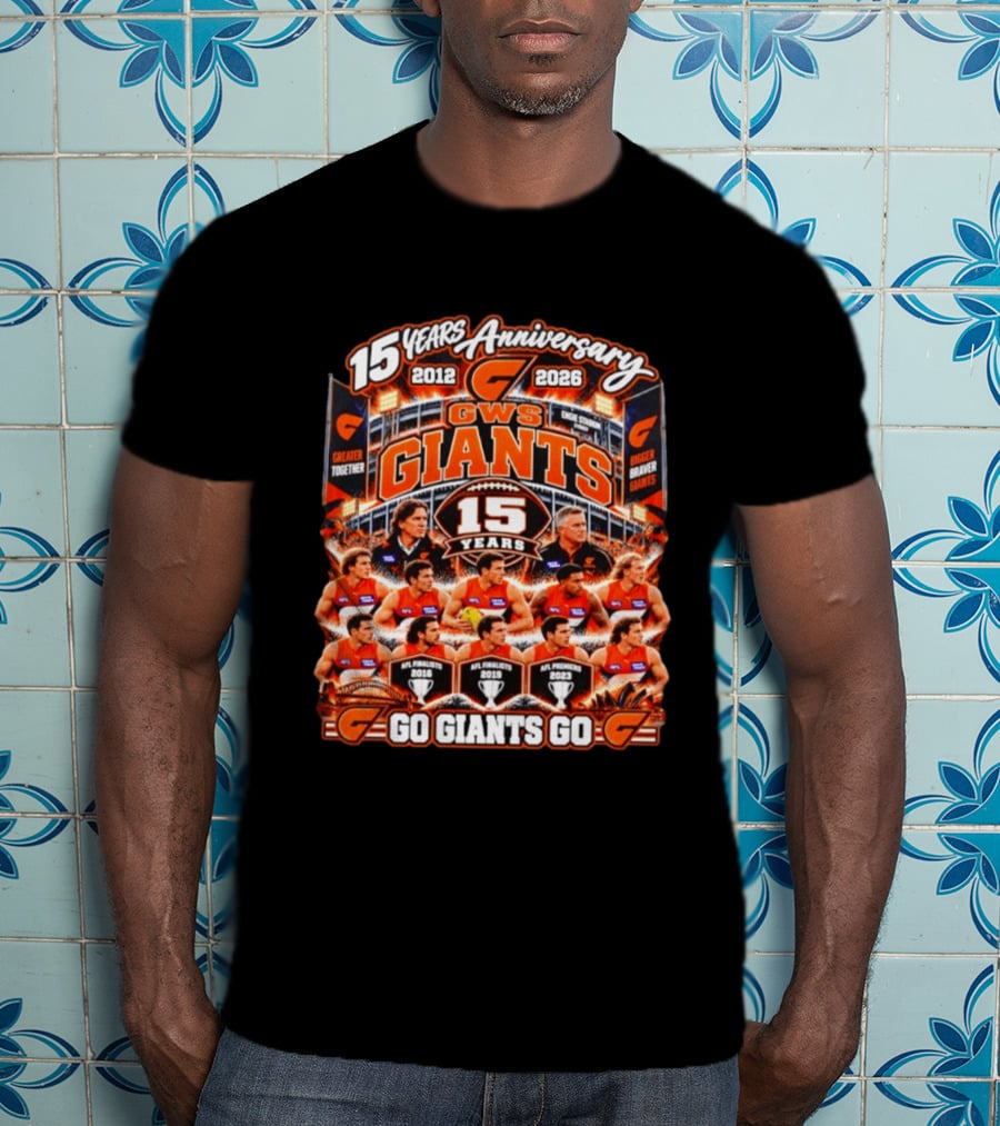 GWS Giants 15 Years Anniversary 2012 2026 AFL Premiers Go Giants Go T-Shirt