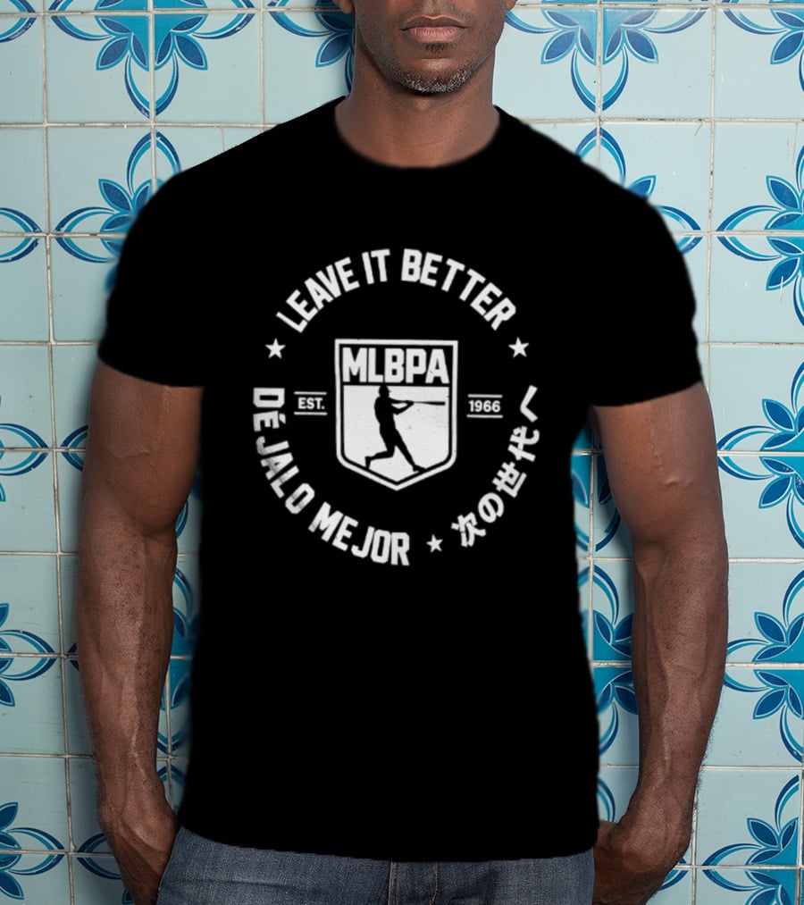 Leave It Better Dejalo Mejor 2026 MLBPA Baseball T-Shirt