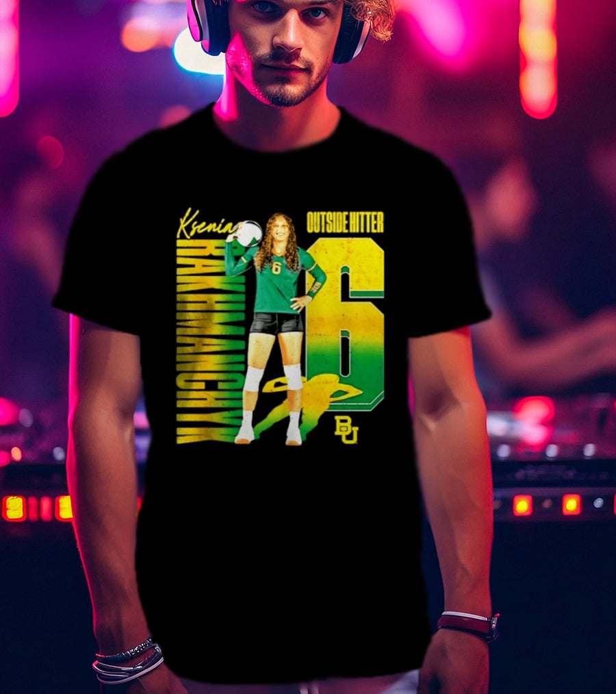 Kseniya Rakhmanchyk Outside Hitter 6 Baylor Bears Volleyball Player T-Shirt