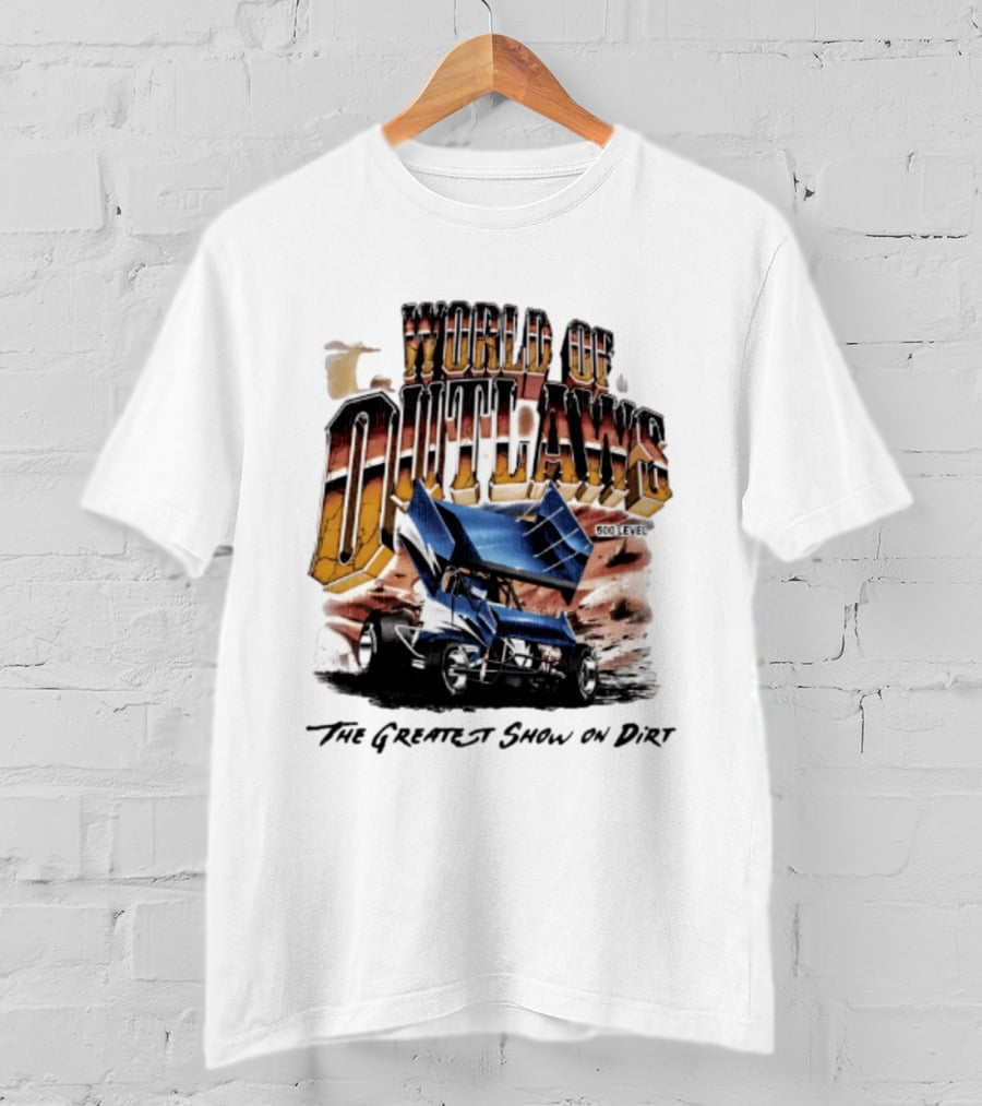 World Of Outlaws 500 Level The Greatest Show On Dirt Racing Sprint Car T-Shirt