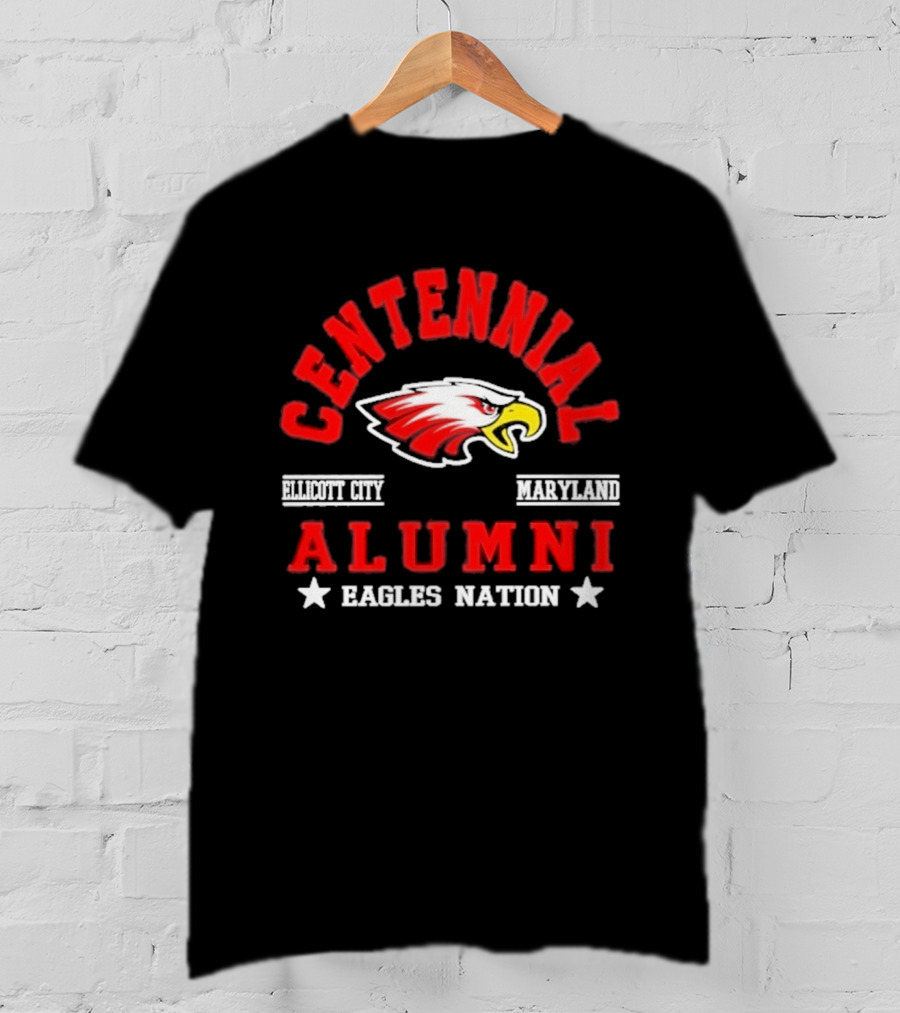Centennial Alumni Ellicott City Maryland Eagles Nation T-Shirt
