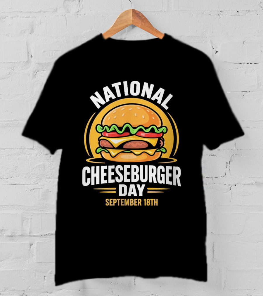 National Cheeseburger Day September 18th Celebration 2026 T-Shirt