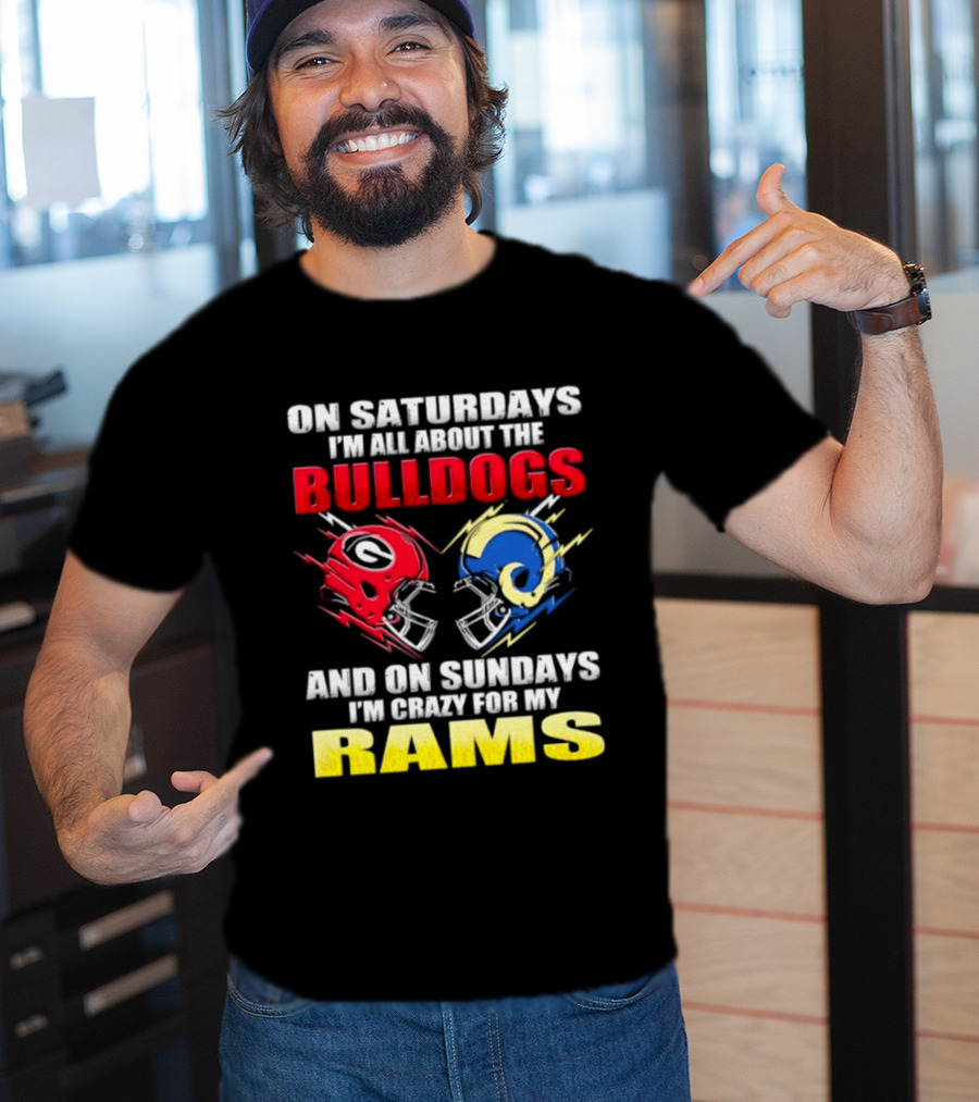 On Saturdays I'm All About The Bulldogs Red And Sundays Crazy For My Rams Helmet Football T-Shirt