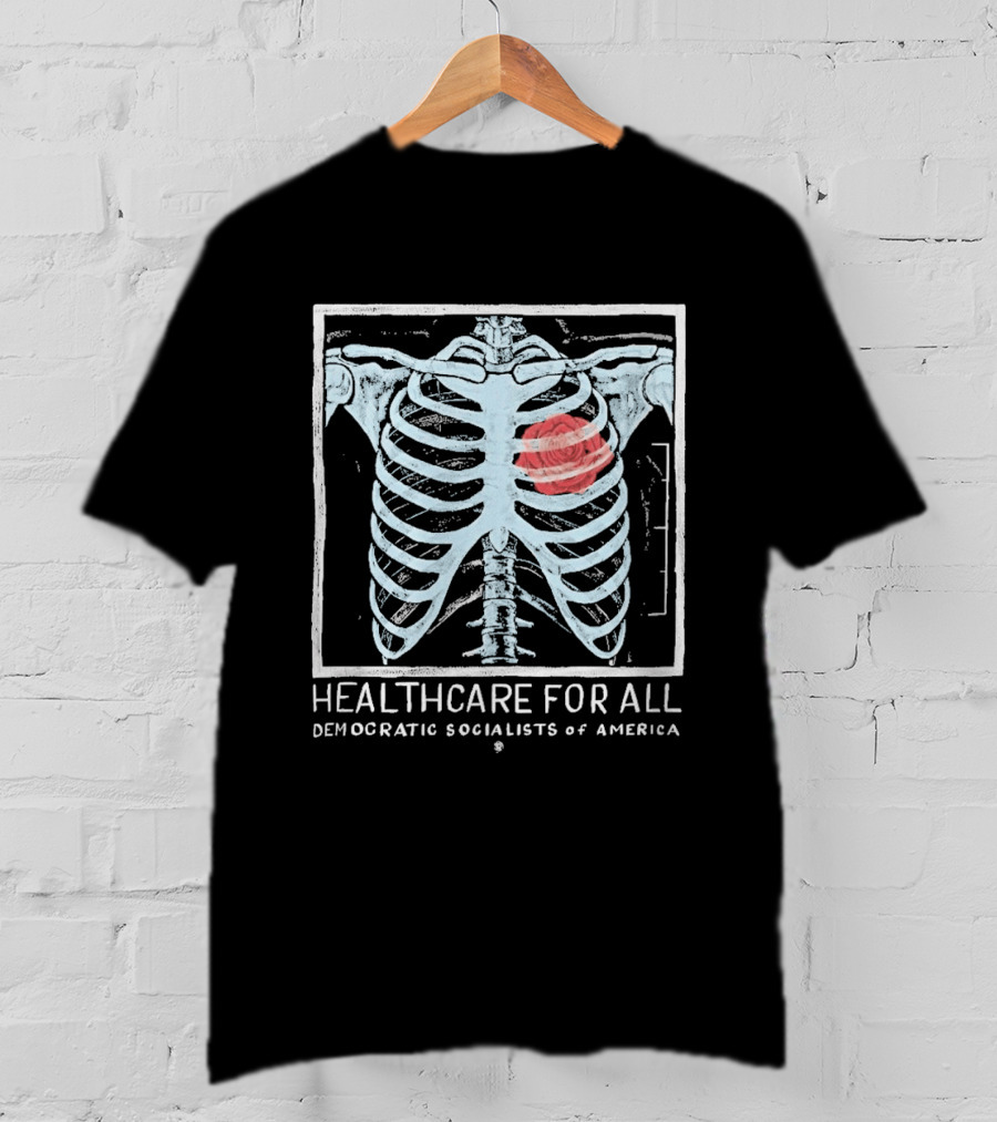 Healthcare For All Democratic Socialists Of America Skeleton Ribcage T-Shirt