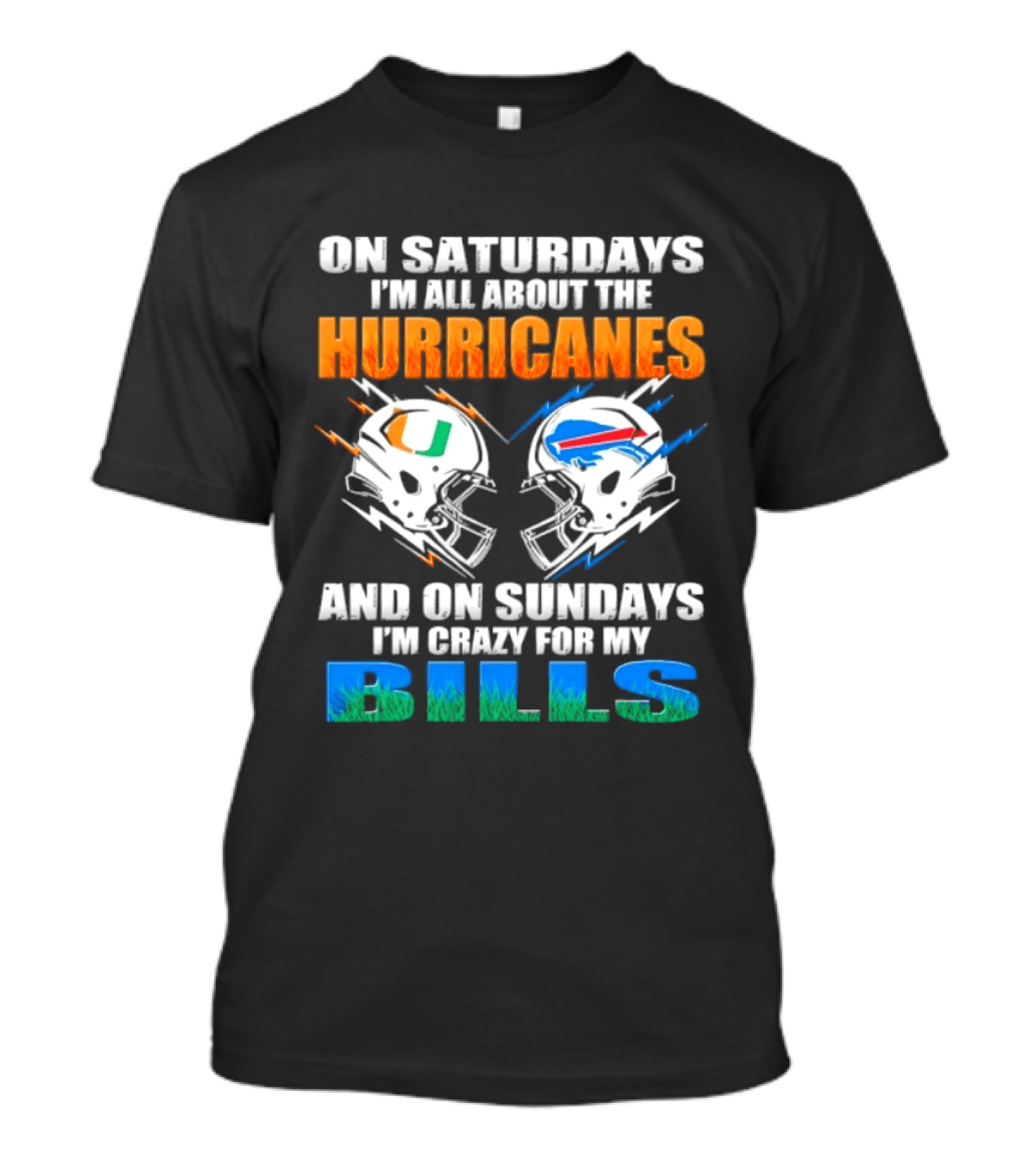 On Saturdays I'm All About The Hurricanes On Sundays I'm Crazy For My Bills T-Shirt