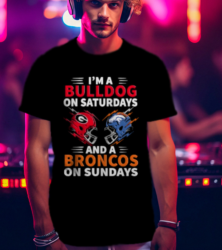 I'm A Bulldog On Saturdays And A Broncos On Sundays Football Helmets T-Shirt
