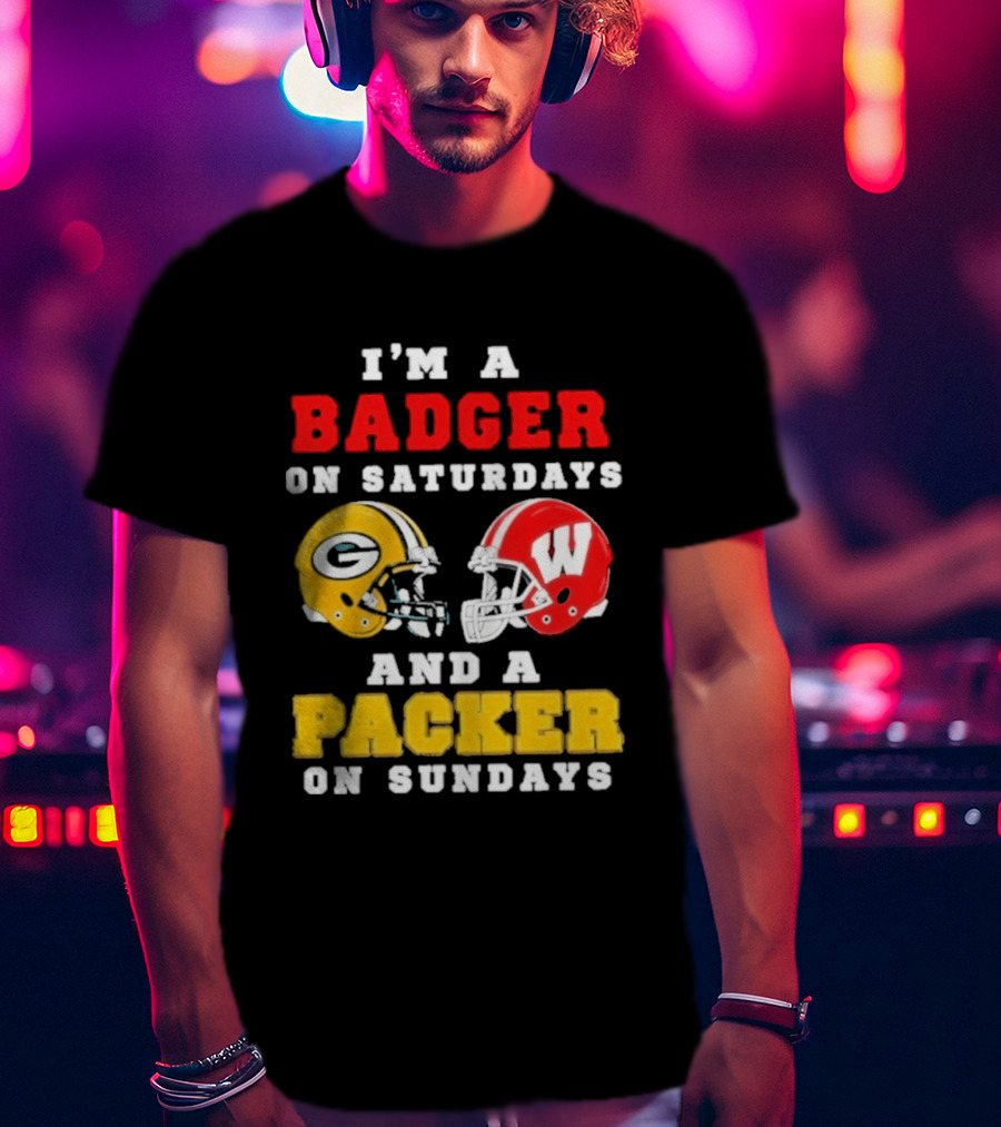 I'm A Badger On Saturdays Green Bay Packer On Sundays Football Helmet Rivalry T-Shirt
