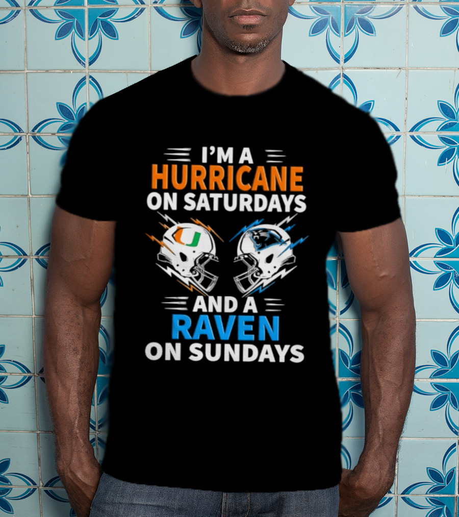 I'm A Hurricane On Saturdays And A Raven On Sundays Helmet Football T-Shirt