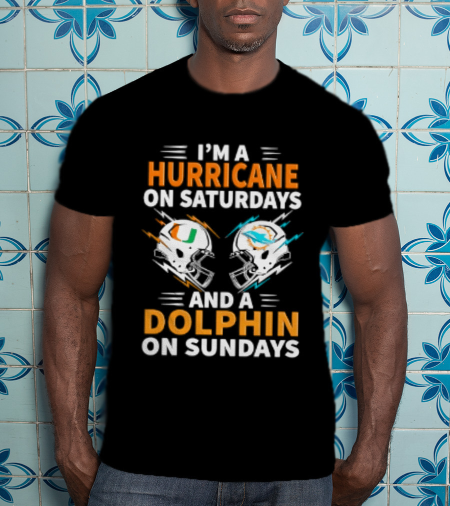 I'm A Hurricane On Saturdays And A Dolphin On Sundays Miami Football Helmet Fans T-Shirt