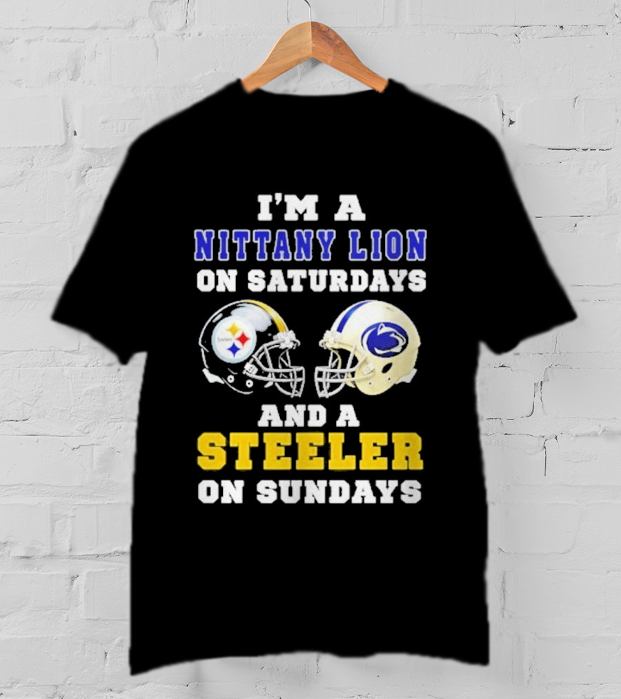 I'm A Nittany Lion On Saturdays And A Steeler On Sundays Football Helmet T-Shirt