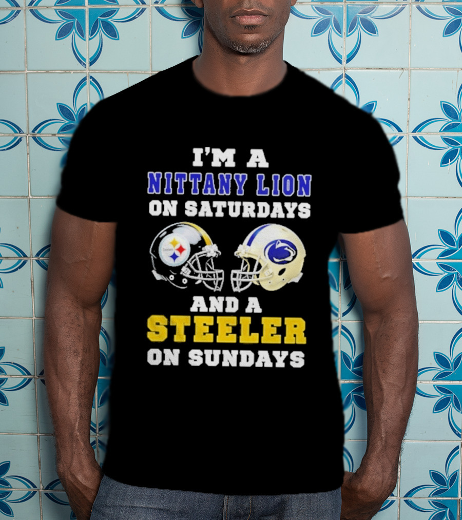 I'm A Nittany Lion On Saturdays And A Steeler On Sundays Football Helmet T-Shirt