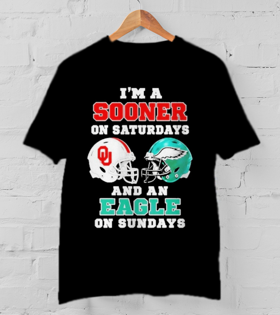 I'm A Sooner On Saturdays And An Eagle On Sundays Football Helmets T-Shirt