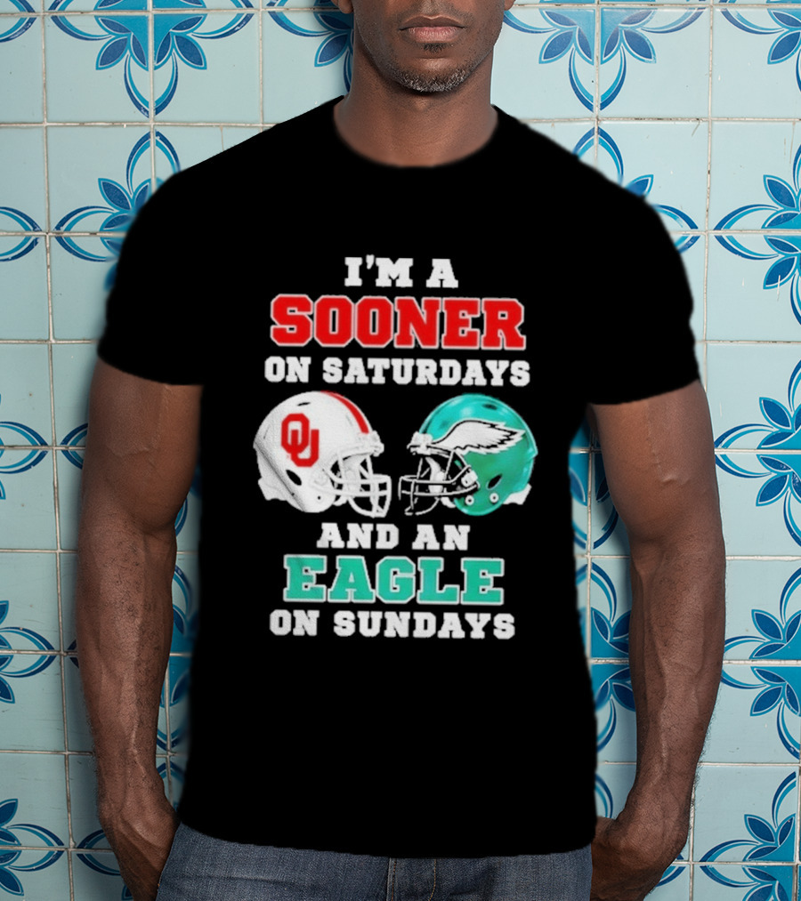 I'm A Sooner On Saturdays And An Eagle On Sundays Football Helmets T-Shirt