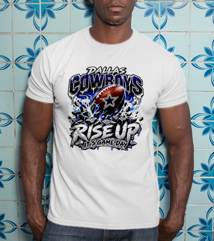Dallas Cowboys Football Rise Up It's Game Day T-Shirt