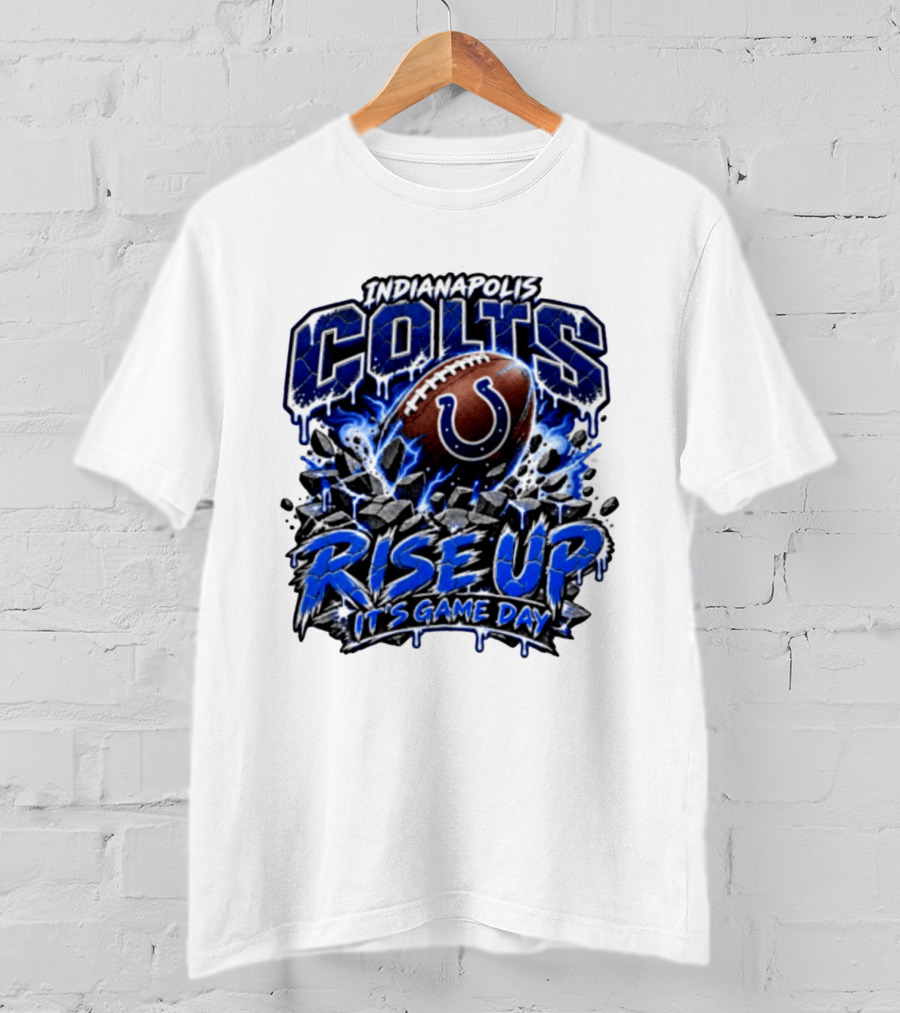 Indianapolis Colts Rise Up It's Game Day Football T-Shirt