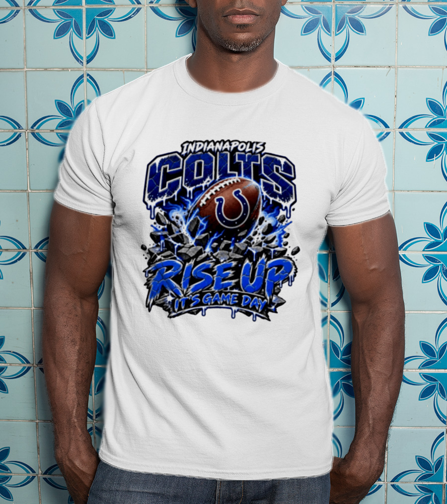 Indianapolis Colts Rise Up It's Game Day Football T-Shirt