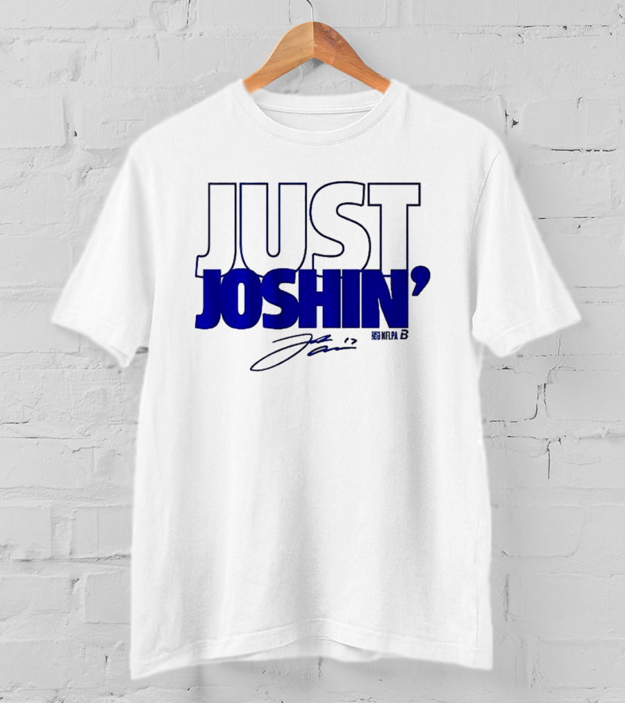 Just Joshin Josh Allen Signature Buffalo Football T-Shirt