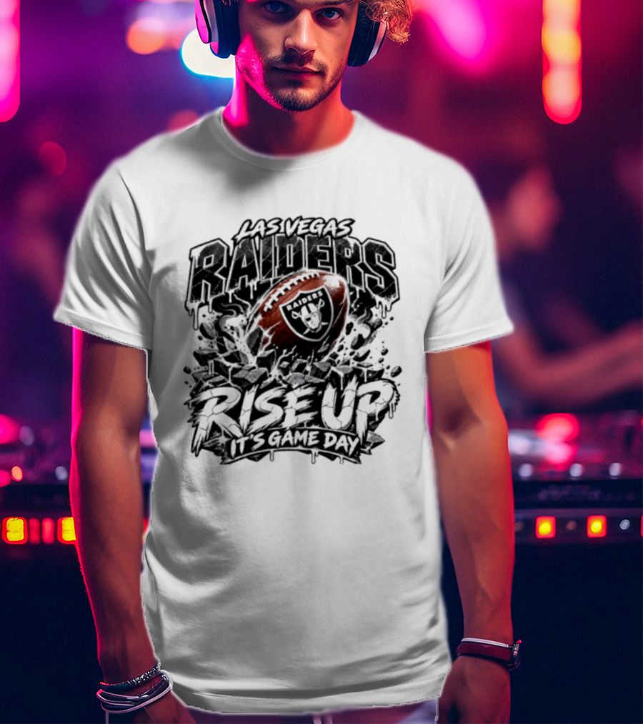 Las Vegas Raiders Rise Up It's Game Day Football Team Spirit Fan Gear T-Shirt