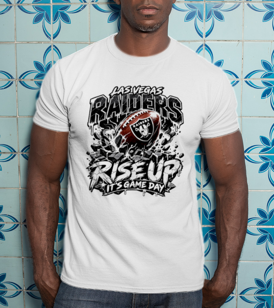 Las Vegas Raiders Rise Up It's Game Day Football Team Spirit Fan Gear T-Shirt
