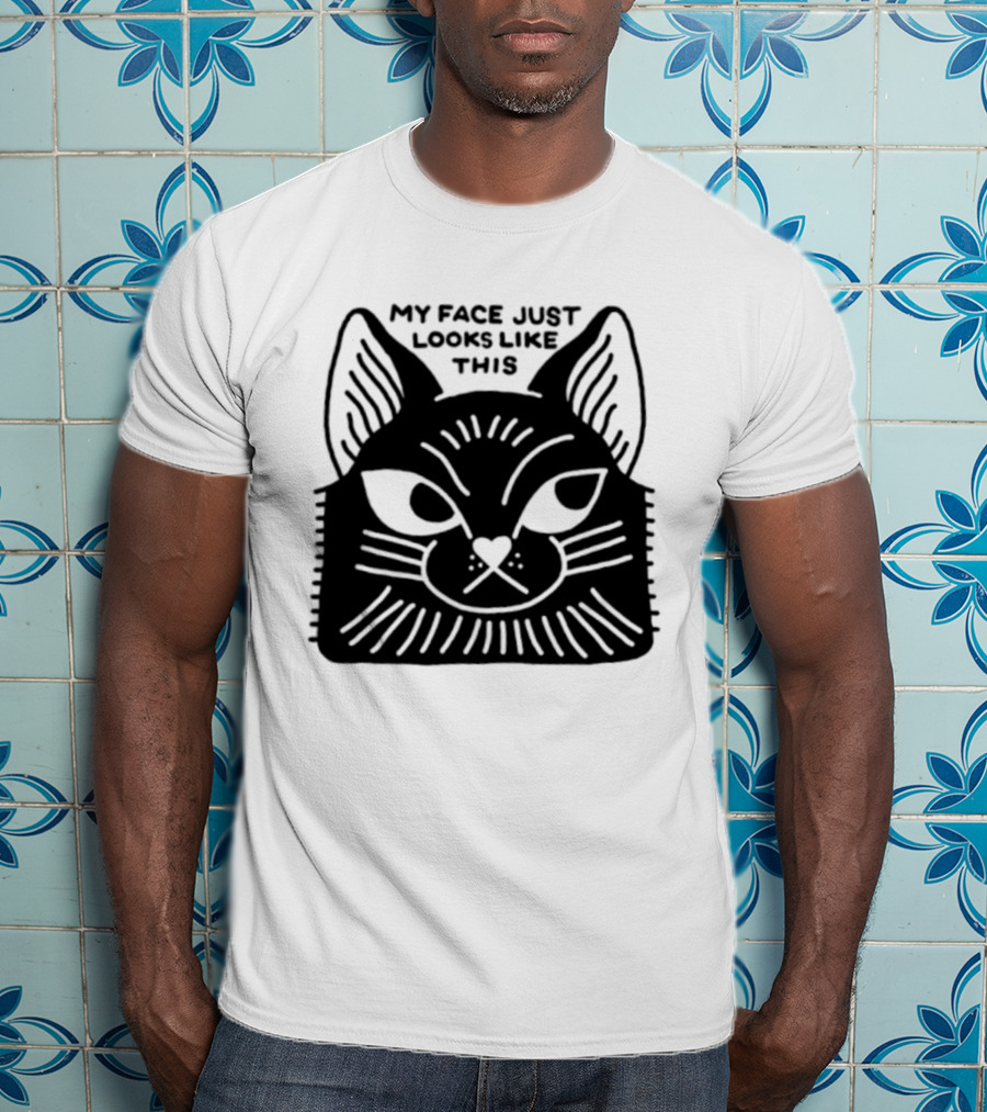 My Face Just Looks Like This Cat Ear Expressions T-Shirt