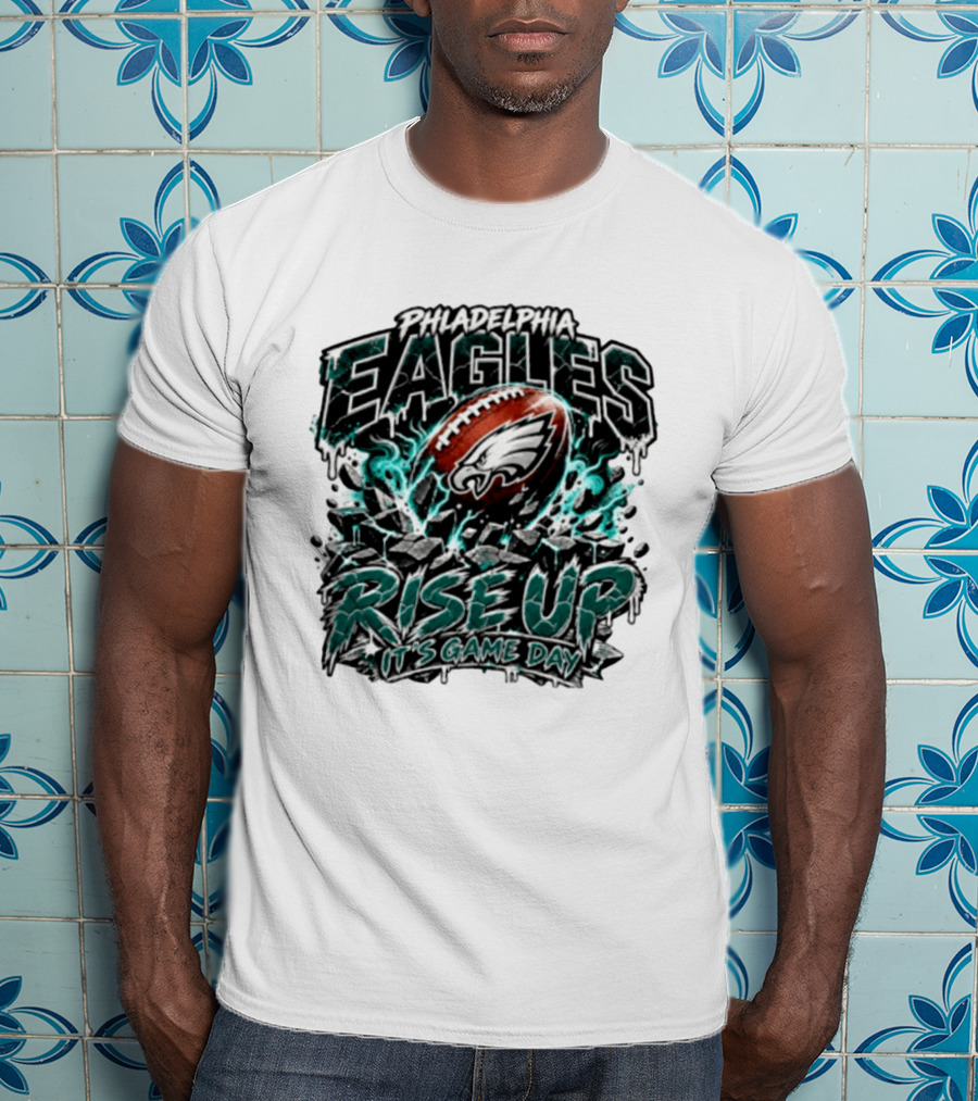 Philadelphia Eagles Rise Up It's Game Day Football Sports Team Spirit T-Shirt