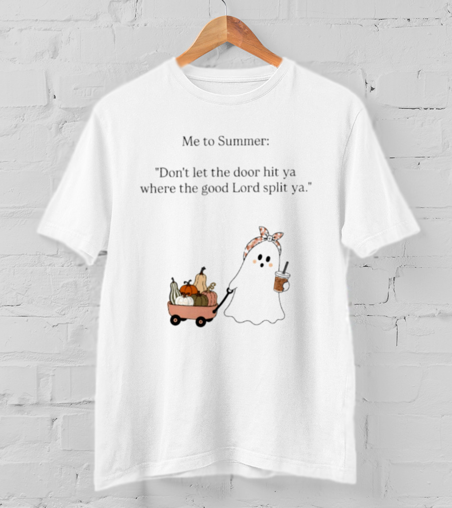 Me To Summer Ghost Quote With Pumpkins And Coffee For Halloween T-Shirt