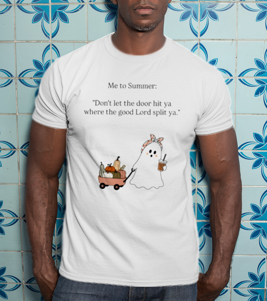 Me To Summer Ghost Quote With Pumpkins And Coffee For Halloween T-Shirt