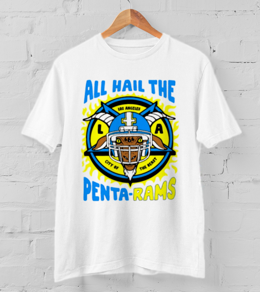 Los Angeles All Hail The Penta Rams City Of The Beast T-Shirt