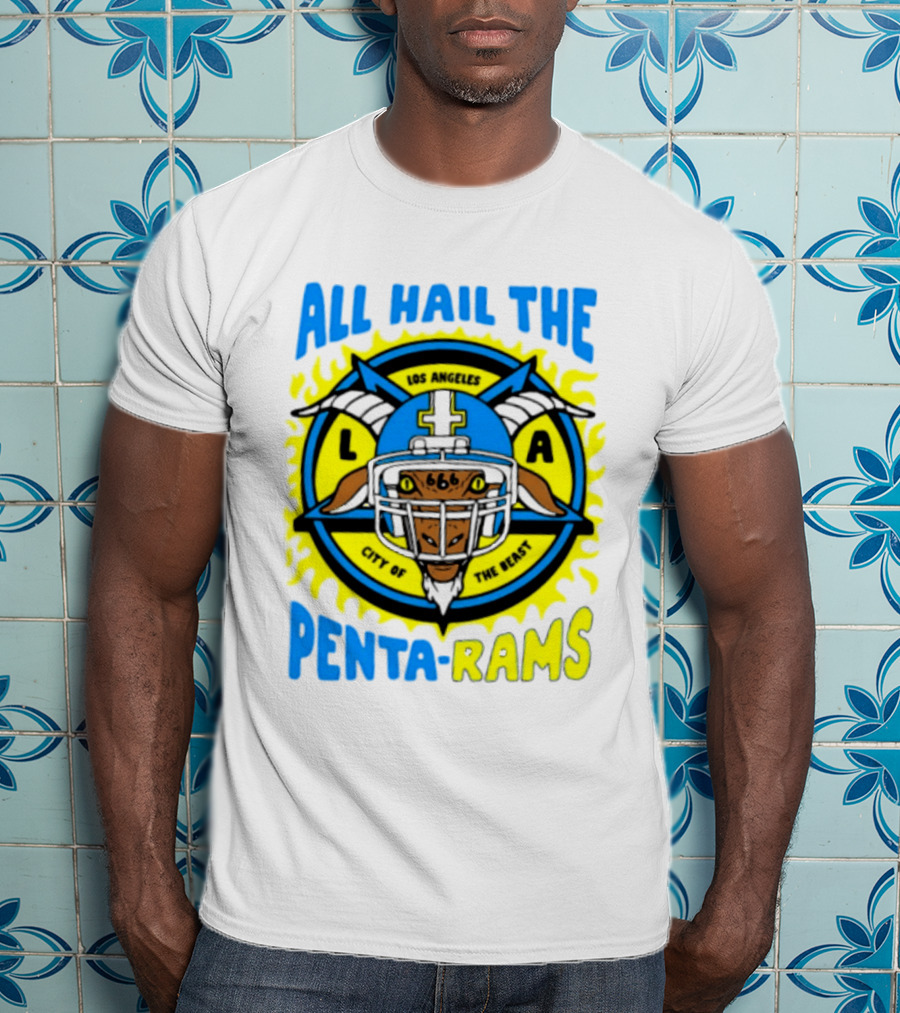 Los Angeles All Hail The Penta Rams City Of The Beast T-Shirt