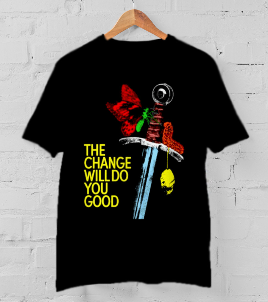 Crossguard Sword Butterfly Transformation The Change Will Do You Good T-Shirt