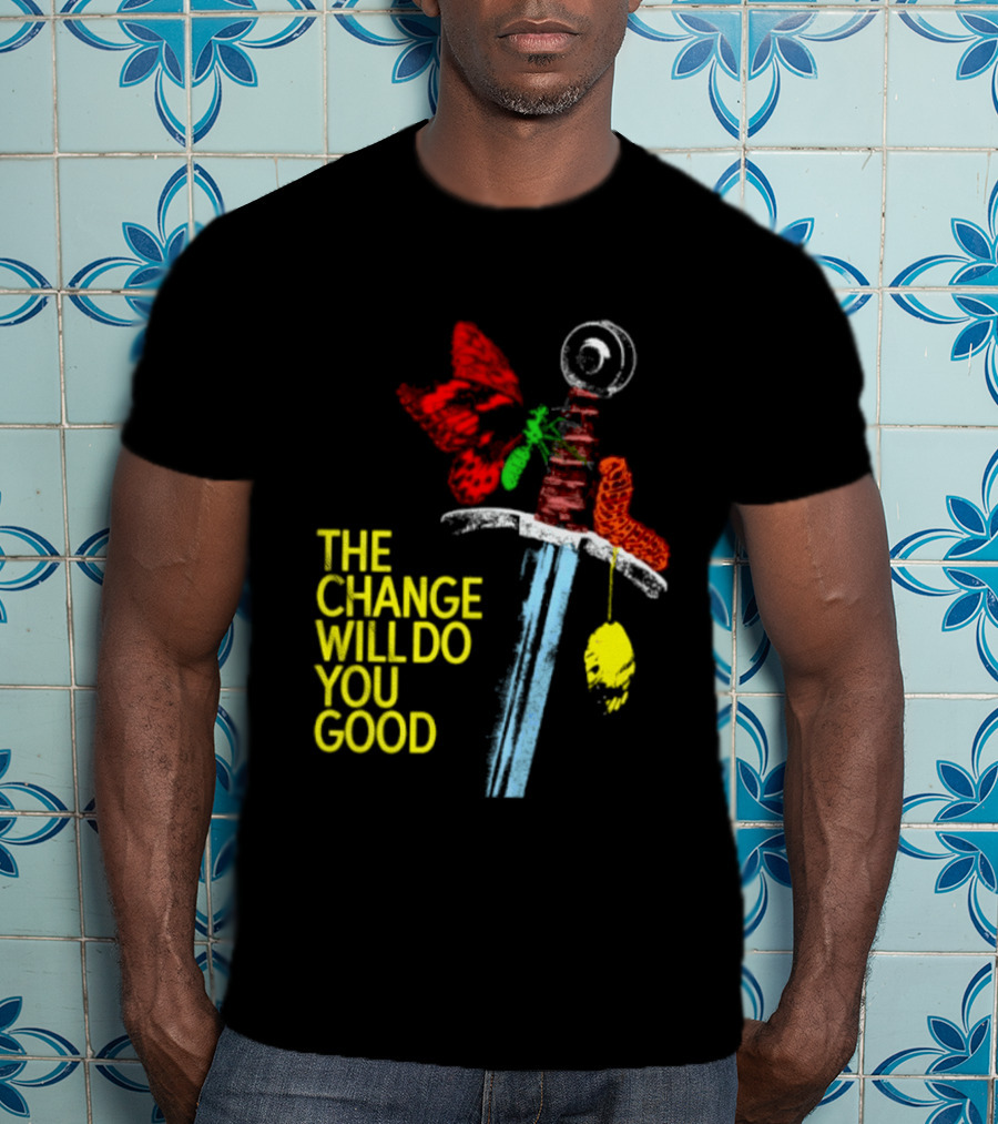 Crossguard Sword Butterfly Transformation The Change Will Do You Good T-Shirt