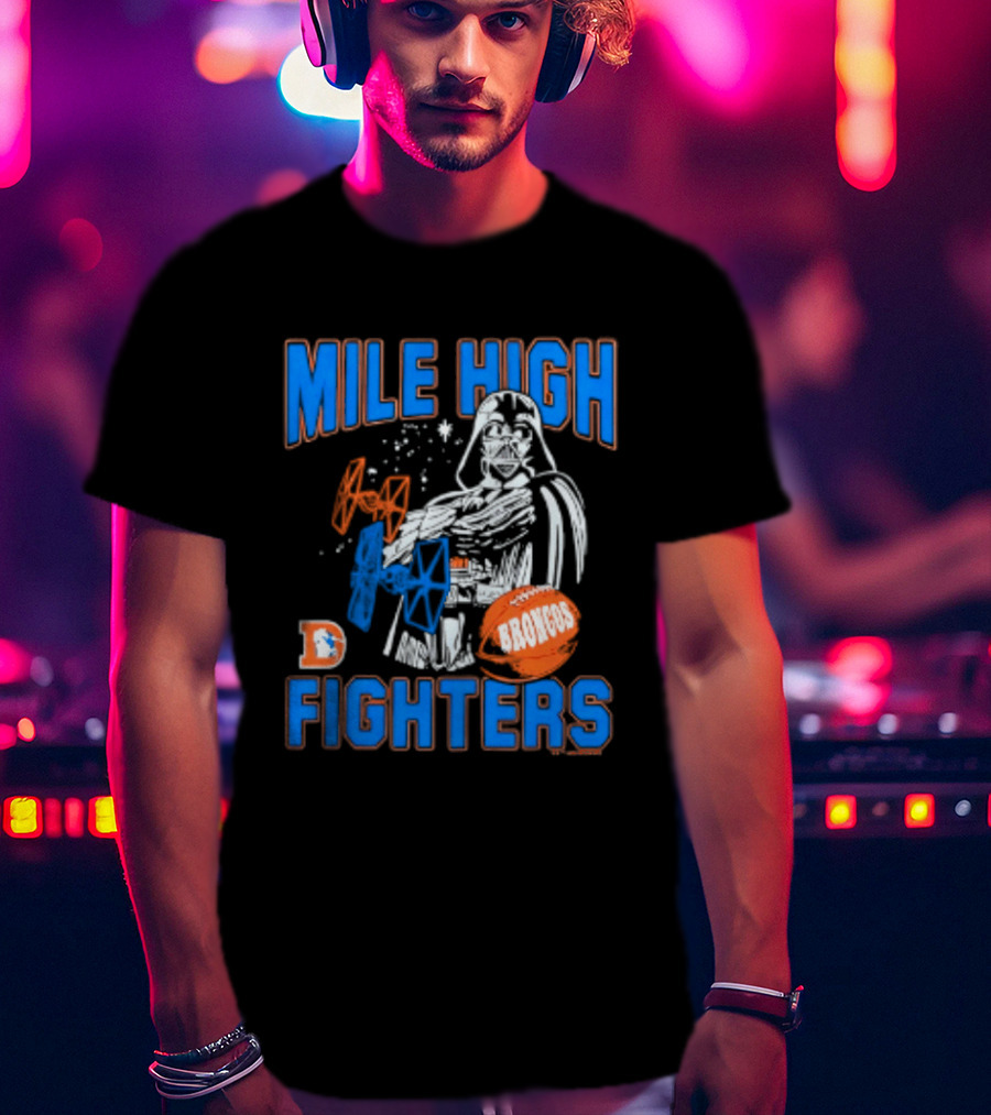 Mile High Fighters Denver Broncos Star Wars Dark Side T-Shirt