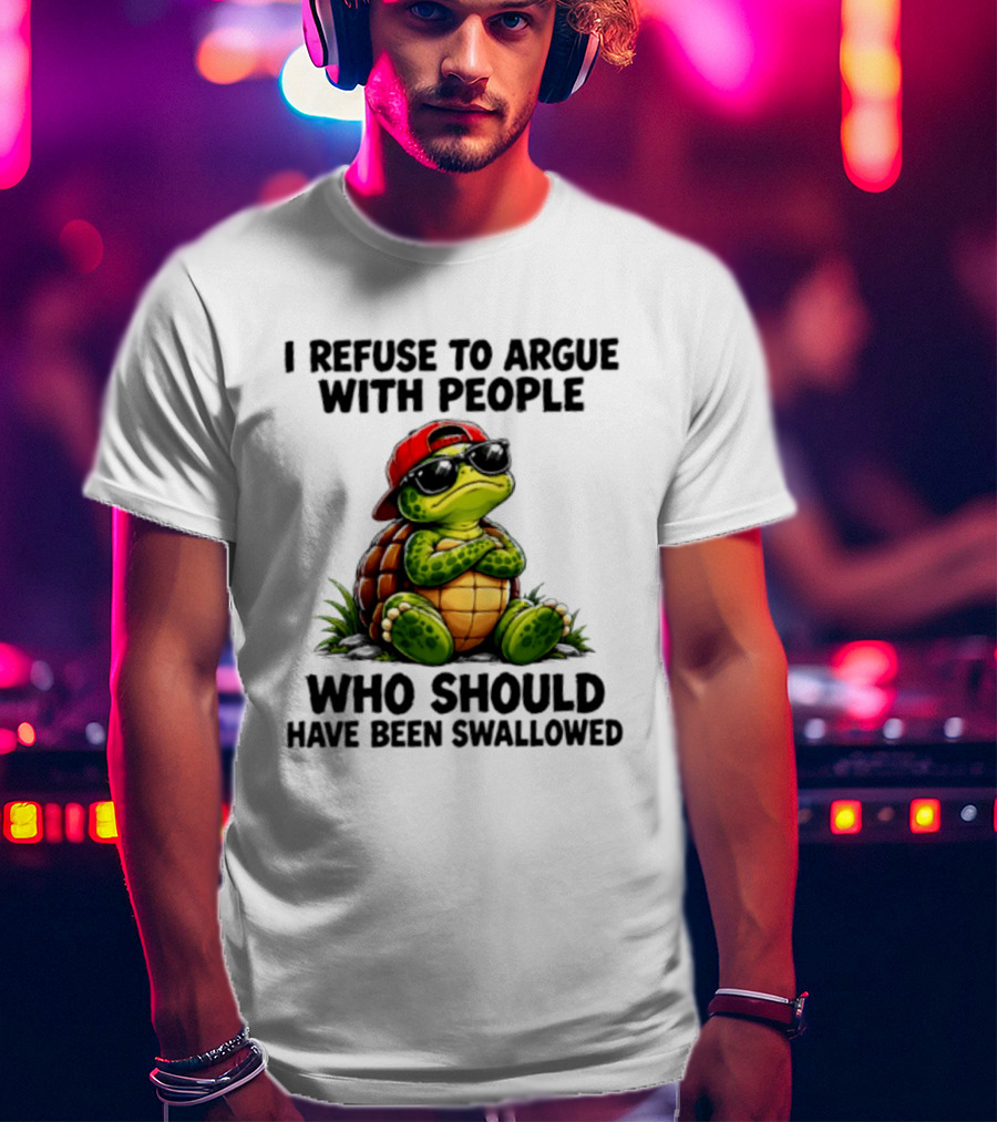 I Refuse To Argue Cool Turtle Red Hat Sunglasses Retro Fun T-Shirt