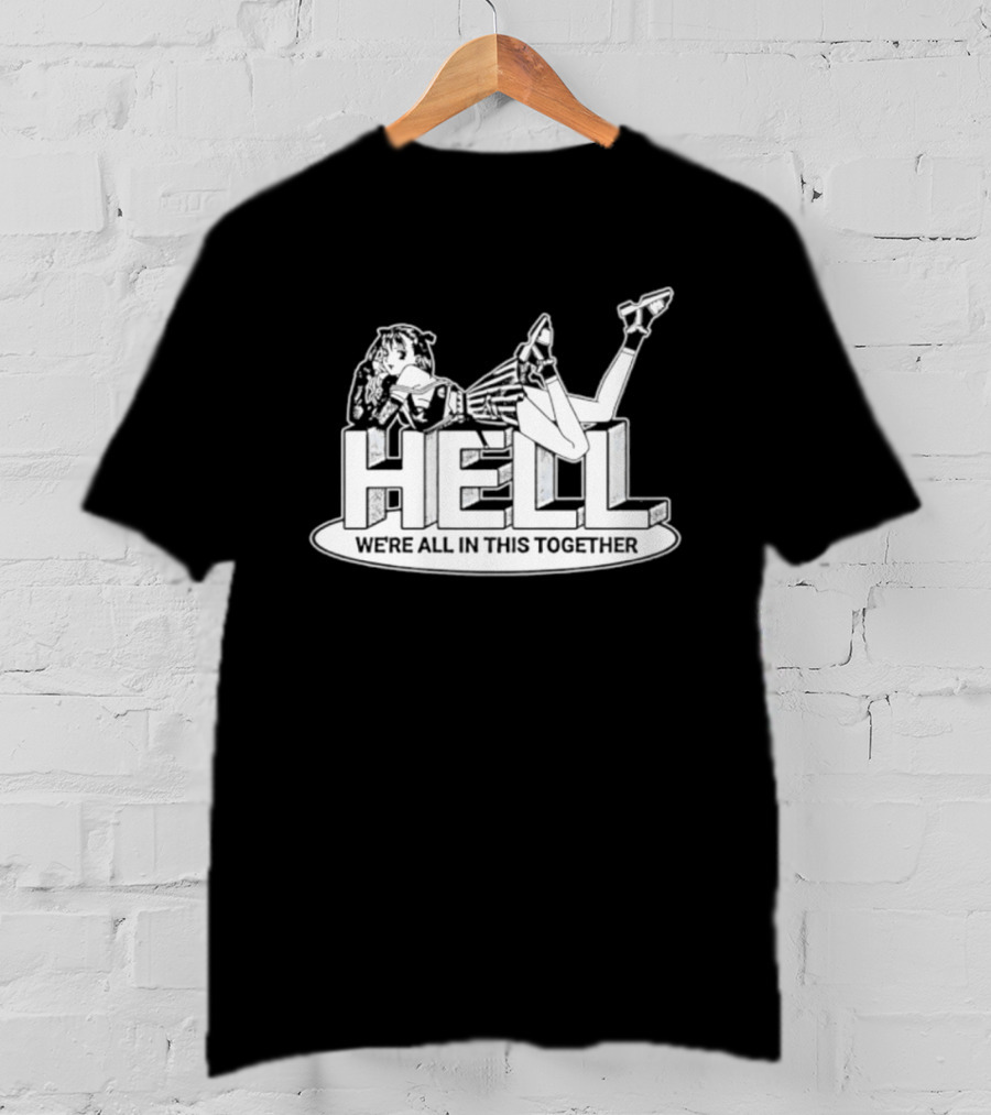 Hell We're All In This Together Anime Girl Lounge T-Shirt