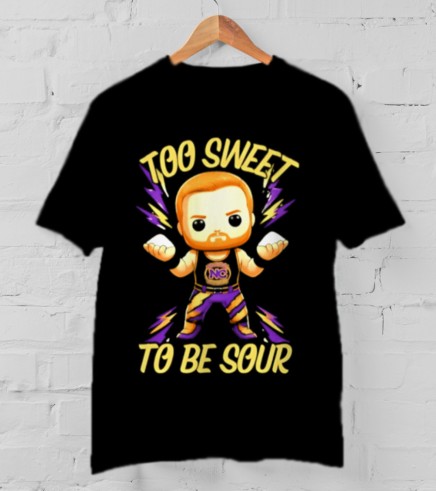 Landon Shugars Too Sweet To Be Sour NC ಸ💪 T-Shirt