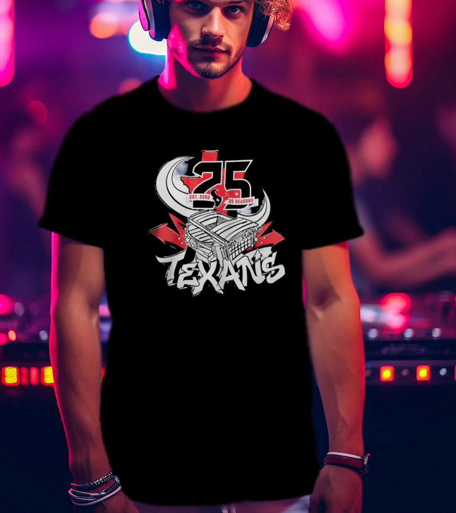 Texans 25 Seasons 2026 Est. 2002 Celebration T-Shirt