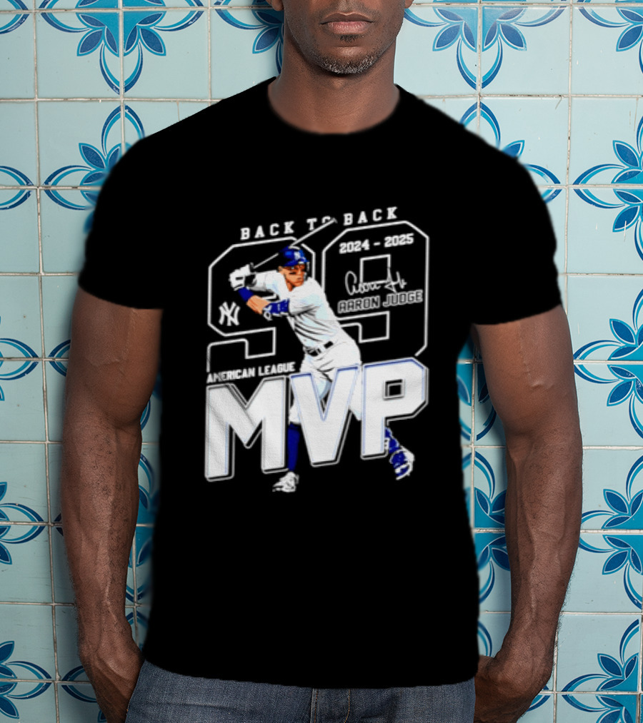 Back To Back 2024 25 American League MVP Aaron Judge T-Shirt
