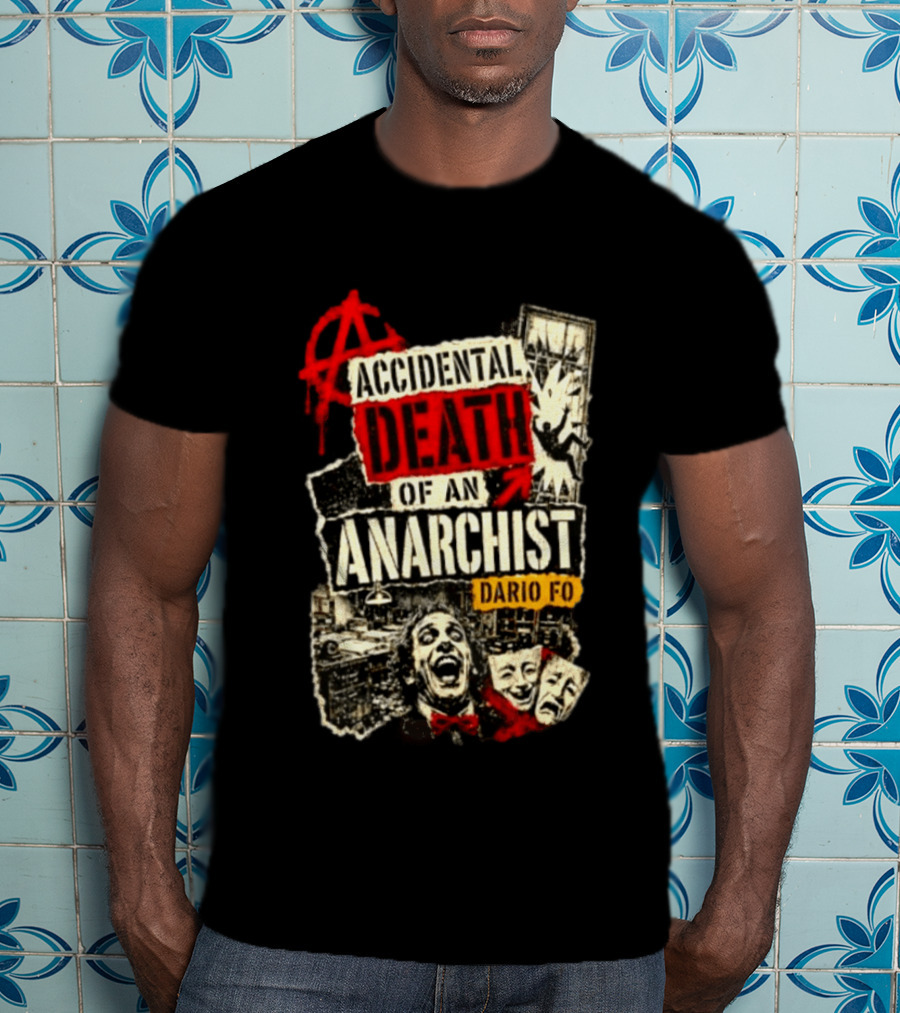 Accidental Death Of An Anarchist Dario Fo Red Anarchy T-Shirt