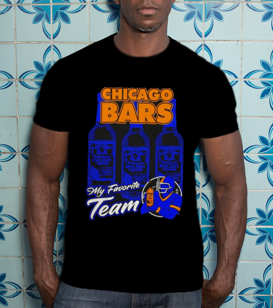 Chicago Bars Malört My Favorite Team Sports Fan T-Shirt