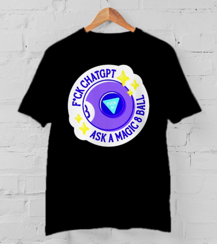 F*ck ChatGPT Ask A Magic 8 Ball F*ck AI Purple With Stars T-Shirt