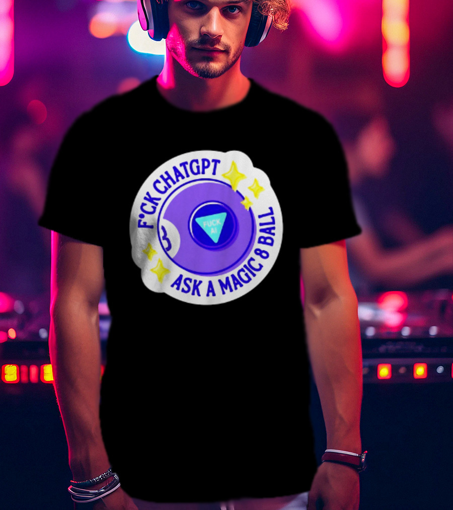 F*ck ChatGPT Ask A Magic 8 Ball F*ck AI Purple With Stars T-Shirt