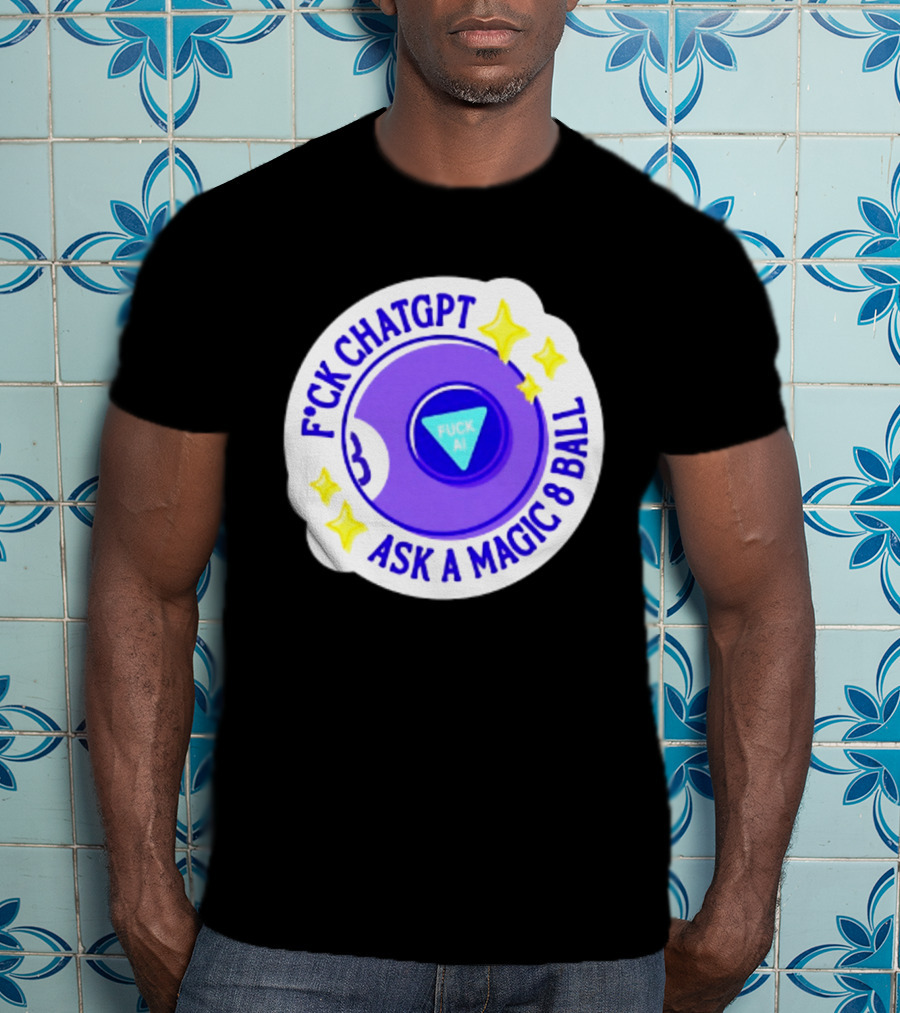 F*ck ChatGPT Ask A Magic 8 Ball F*ck AI Purple With Stars T-Shirt