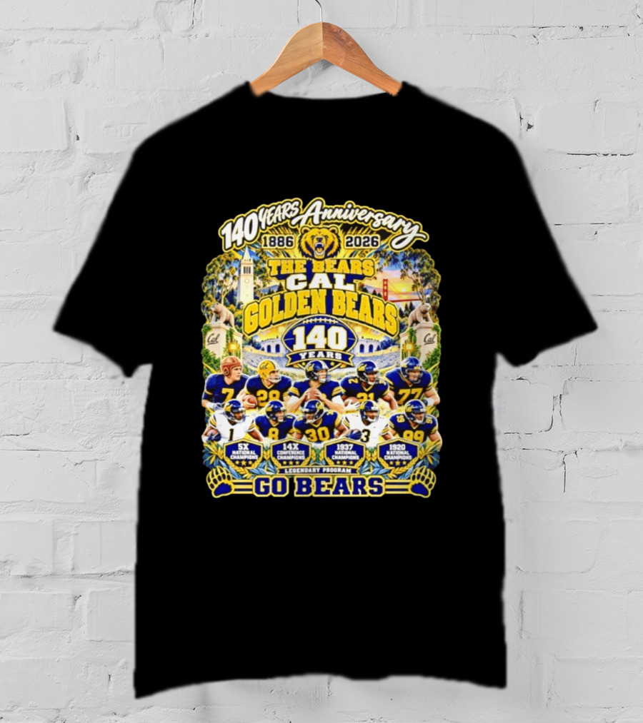 Cal Golden Bears 140 Years Anniversary 1886 2026 5x National Champions Legendary Program Go Bears T-Shirt