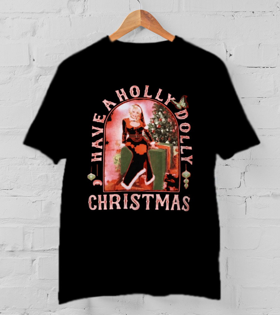 Have A Holly Dolly Christmas Ornament Festive T-Shirt